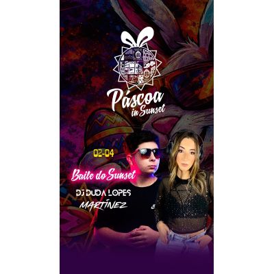 BAILE DO SUNSET 02/4 - Martinez + DJ Duda