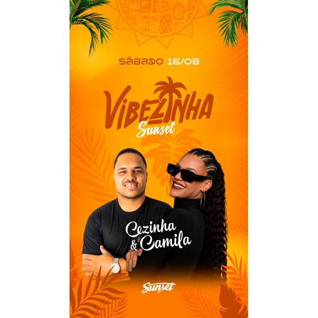 Vibezinha Sunset com Cezinha e Camila