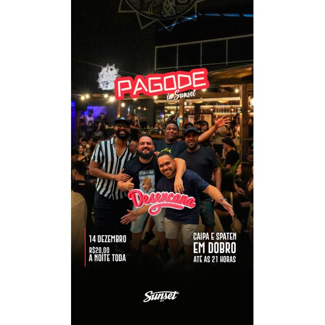 Pagode in Sunset com Desencana - Domingo