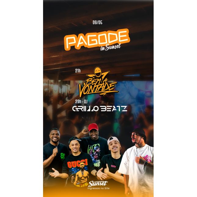 Pagode in Sunset - Bem a vontade + Grillo (09/5)